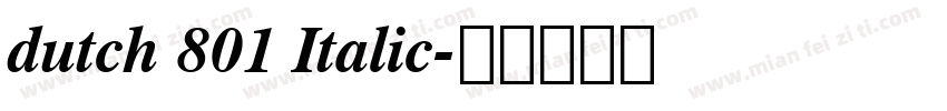 dutch 801 Italic字体转换